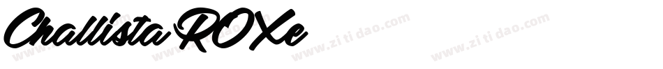 Challista-ROXe字体转换 Challista-ROXe字体转换