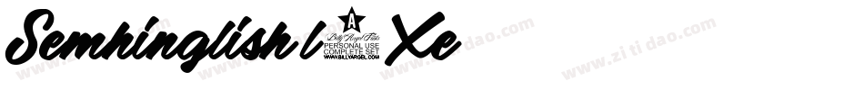 Semhinglish-l3Xe字体转换 Semhinglish-l3Xe字体转换