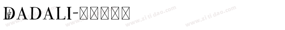 Dadali字体转换