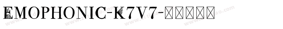 Emophonic-K7v7字体转换