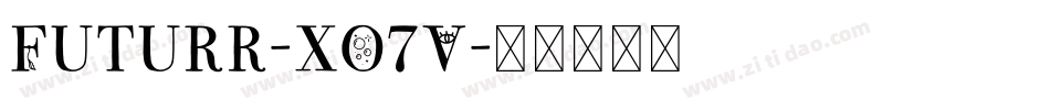 Futurr-xO7V字体转换