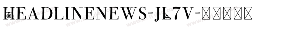 Headlinenews-jL7v字体转换