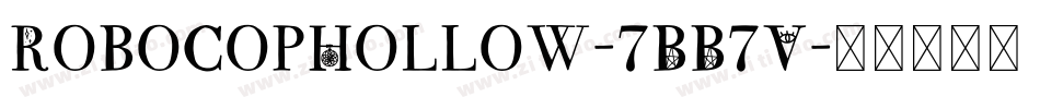 RobocopHollow-7BB7V字体转换