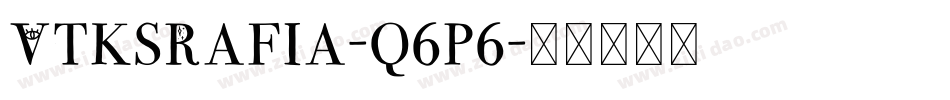 VtksRafia-q6p6字体转换