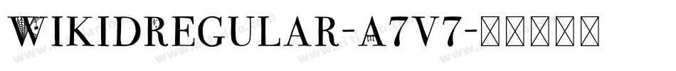 WikidRegular-A7v7字体转换
