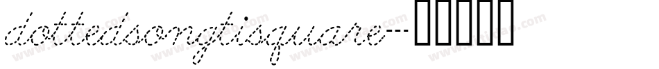 dottedsongtisquare字体转换