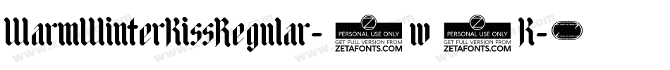 WarmWinterKissRegular-2w7K字体转换 WarmWinterKissRegular-2w7K字体转换