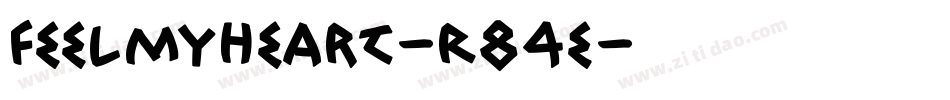 FeelMyHeart-R84e字体转换
