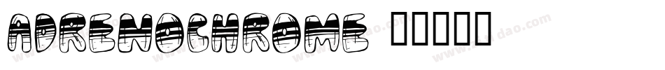 Adrenochrome字体转换