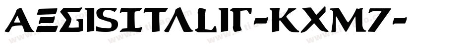 AegisItalic-Kxm7字体转换