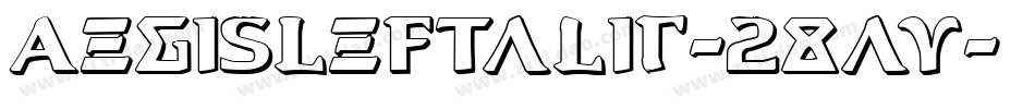AegisLeftalic-28av字体转换