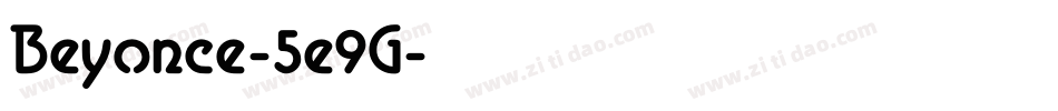 Beyonce-5e9G字体转换