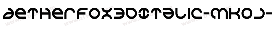 Aetherfox3DItalic-MKoJ字体转换