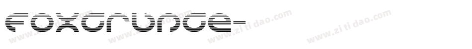 Foxgrunge字体转换