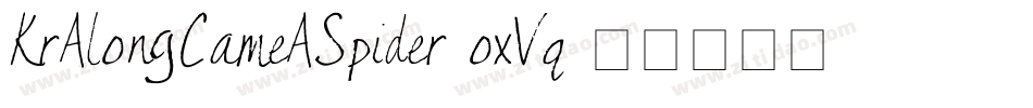 KrAlongCameASpider-oxVq字体转换