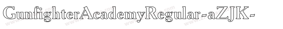 GunfighterAcademyRegular-aZJK字体转换