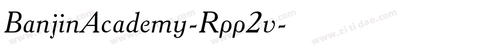 BanjinAcademy-Rpp2v字体转换