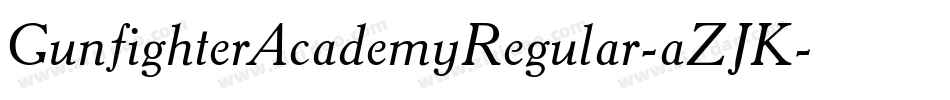 GunfighterAcademyRegular-aZJK字体转换