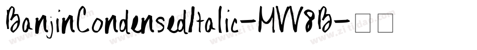 BanjinCondensedItalic-MVV8B字体转换