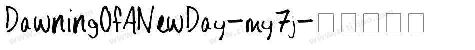 DawningOfANewDay-my7j字体转换