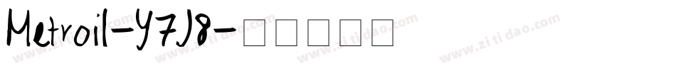 Metroil-Y7J8字体转换 Metroil-Y7J8字体转换