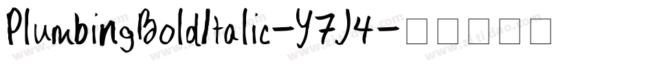 PlumbingBoldItalic-Y7J4字体转换