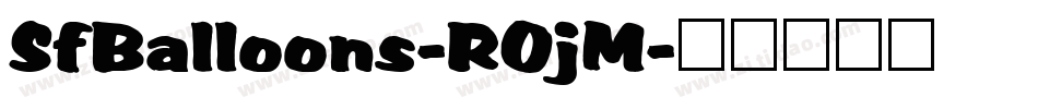 SfBalloons-R0jM字体转换