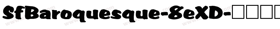 SfBaroquesque-8eXD字体转换