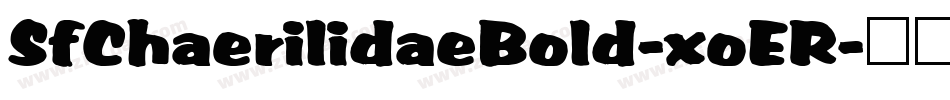 SfChaerilidaeBold-xoER字体转换 SfChaerilidaeBold-xoER字体转换