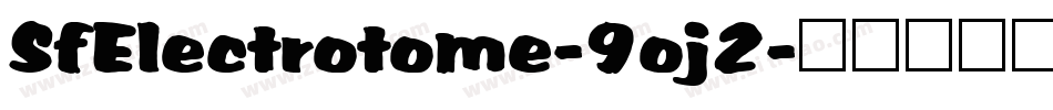 SfElectrotome-9oj2字体转换