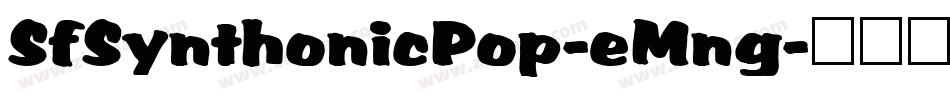 SfSynthonicPop-eMng字体转换 SfSynthonicPop-eMng字体转换