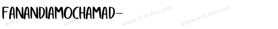 fanandiamochamad字体转换