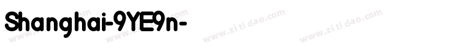 Shanghai-9YE9n字体转换
