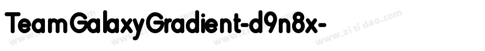 TeamGalaxyGradient-d9n8x字体转换