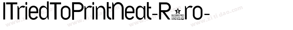 ITriedToPrintNeat-R9ro字体转换