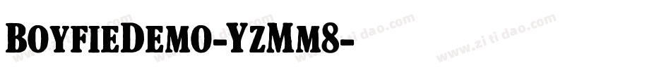 BoyfieDemo-YzMm8字体转换