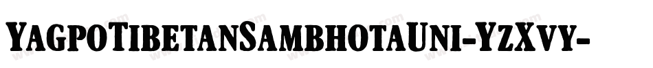 YagpoTibetanSambhotaUni-YzXvy字体转换