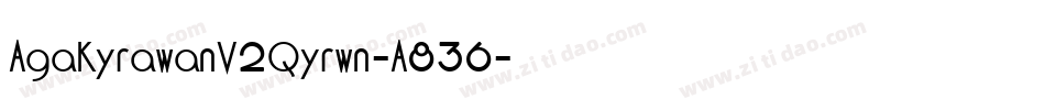 AgaKyrawanV2Qyrwn-A836字体转换