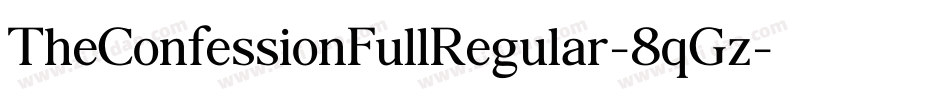TheConfessionFullRegular-8qGz字体转换