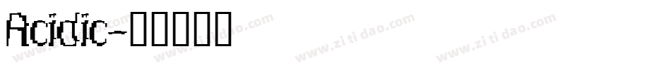 Acidic字体转换
