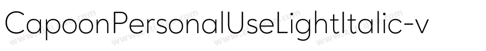 CapoonPersonalUseLightItalic-vLOA字体转换