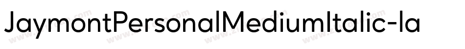 JaymontPersonalMediumItalic-lamq字体转换