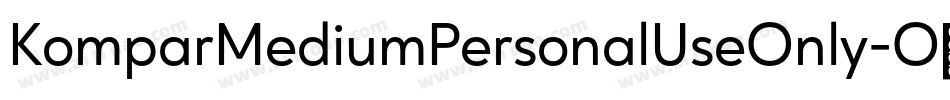 KomparMediumPersonalUseOnly-O8JA字体转换