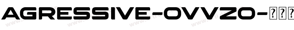 Agressive-OVVzO字体转换