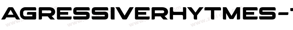 AgressiveRhytmes-1GaYZ字体转换