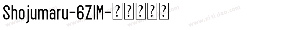 Shojumaru-6ZlM字体转换