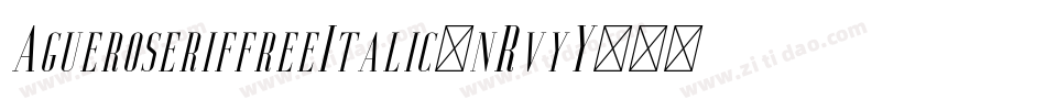 AgueroseriffreeItalic-nRvyY字体转换
