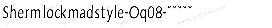 Shermlockmadstyle-Oq08字体转换