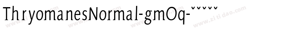 ThryomanesNormal-gmOq字体转换
