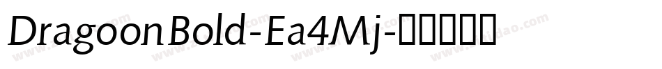 DragoonBold-Ea4Mj字体转换